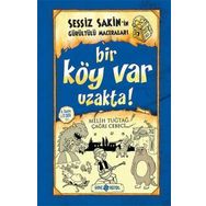 Sessiz Sakinin Gürültülü Maceraları Bir Köy Var Uzakta Hayat Yayınları