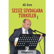 Sessiz Sevdalara Türküler - Ali Eren