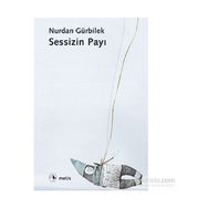 Sessizin Payı - Nurdan Gürbilek