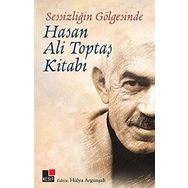 Sessizliğin Gölgesinde - Hasan Ali Toptaş