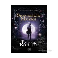 Sessizliğin Müziği - Patrick Rothfuss