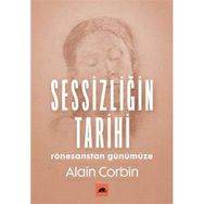 Sessizliğin Tarihi: Rönesanstan Günümüze
