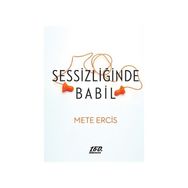 Sessizliğinde Babil - Mete Ercis