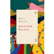 Sessizlik Partisi - Ketebe Yayınları