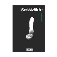 SESSIZLIKTE - OSMAN NAMDAR