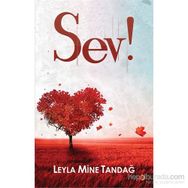 Sev! - Leyla Mine Tandağ