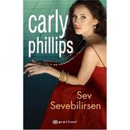 SEV SEVEBILIRSEN - CARLY PHILLIPS