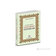 Şevahidü’l-Hak’dan Vehhabilere Cevaplar - Allame Yusuf B. İsmail En-Nebhani