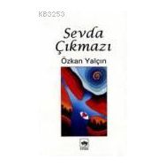 SEVDA ÇIKMAZI - ÖZKAN YALÇIN