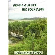 Sevda Gülleri Hiç Solmasın - Cinius Yayınları