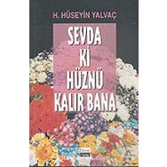 SEVDA KI HÜZNÜ KALIR BANA - HASAN HÜSEYİN YALVAÇ