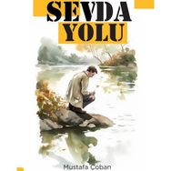 Sevda Yolu Mustafa Çoban