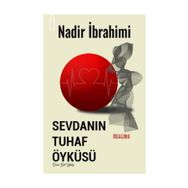 Sevdanın Tuhaf Öyküsü - Nadir İbrahimi