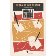 Sevdayı Sa’y ü Amel - Ahmet Mithat Efendi