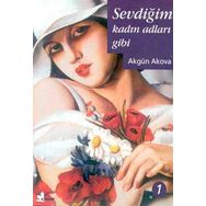 Sevdiğim Kadın Adları Gibi - Akgün Akova