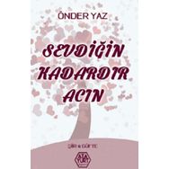 Sevdiğin Kadardır Acın - Önder Yaz - Atayurt Yayınları