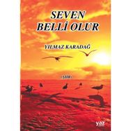 Seven Belli Olur - Yılmaz Karadağ