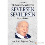 Seversen Sevilirsin Her Şeye Rağmen Sevgi - Muharrem Güzelberber