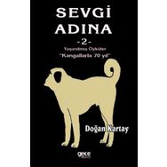 Sevgi Adına Öyküler 2 - Doğan Kartay