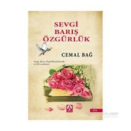 Sevgi Barış Özgürlük - Cemal Bağ