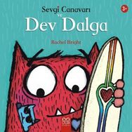 Sevgi Canavarı ve Dev Dalga - Rochel Bright