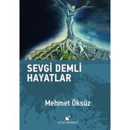 Sevgi Demli Hayatlar - Mehmet Öksüz