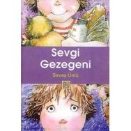 SEVGI GEZEGENI - SAVAŞ ÜNLÜ