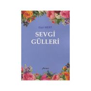 Sevgi Gülleri Gazi Mert