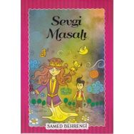 Sevgi Masalı - Samed Behrengi Serisi - Samed Bahrengi