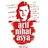Sevgi Mektupları - Arif Nihat Asya