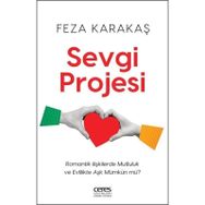 Sevgi Projesi - Feza Karakaş