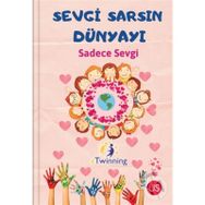 Sevgi Sarsın Dünyayı - Kolektif