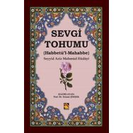 Sevgi Tohumu (habbetü'l-mahabbe) / Seyyid Aziz