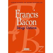 Sevgi Üstüne / Francis Bacon