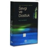 SEVGI VE DOSTLUK - İSMAIL KARAGÖZ