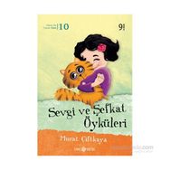 Sevgi ve Şefkat Öyküleri - Murat Çiftkaya