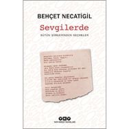 Sevgilerde Bütün Şiirlerinden Seçmeler Behçet Necatigil