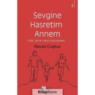 Sevgine Hasretim Annem - Necati Coşkun