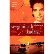 SEVGININ ADI KADRIYE - SABAHAT EMIR