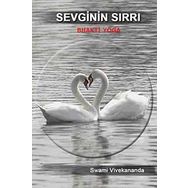 SEVGININ SIRRI - BHAKTI YOGA - SWAMI VIVEKANANDA