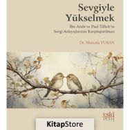 Sevgiyle Yükselmek - Mustafa Turan