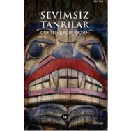 Sevimsiz Tanrılar - Gökten Çağrı Aktan