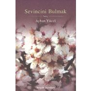 SEVINCINI BULMAK - AYHAN YÜCEL