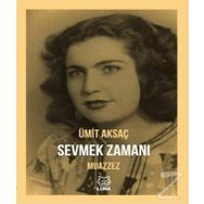 Sevmek Zamanı - Muazzez - Ümit Aksaç
