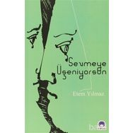 SEVMEYE ÜŞENİYORSUN - ETEM YILMAZ