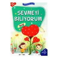 Sevmeyi Biliyorum Sevgi - Erdemler 1 Timaş Çocuk