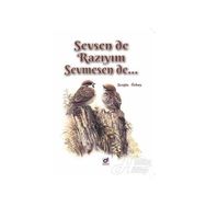 Sevsen de Razıyım Sevmesen de - Sezgin Özbay