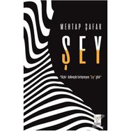 Şey - Mehtap Şafak