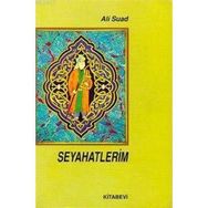 SEYAHATLERIM - AHMET SUAD