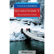 Seyahatname 5 - Yavuz Çekirge